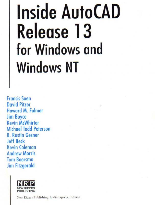 Inside AutoCAD Release 13 Authors Inside AutoCAD Release 13 Authors
